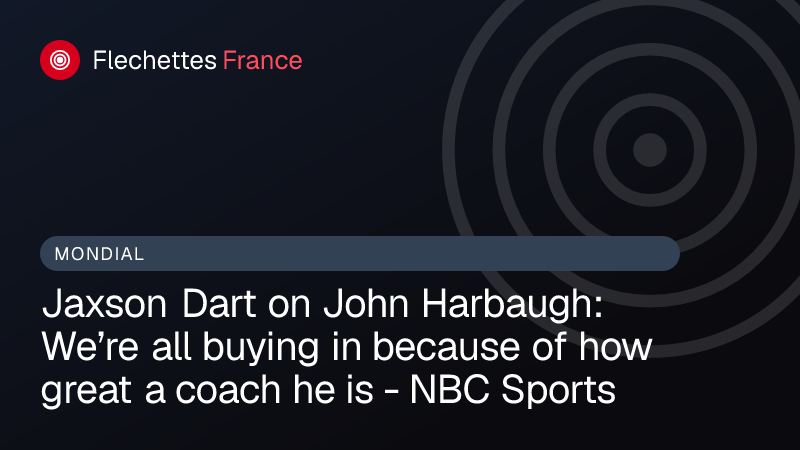 Jaxson Dart on John Harbaugh: We’re all buying in because of how great a coach he is - NBC Sports